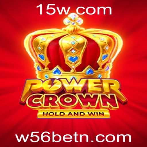 Descubra as Aventuras de PowerCrown: Um Novo Jogo de Estratégia com W56bet